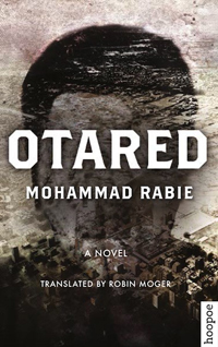 Otared by Mohammed Rabie, translated by Robin Moger 