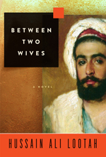 Between Two Wives by Hussain Ali Lootah, translated by Ran Saifi